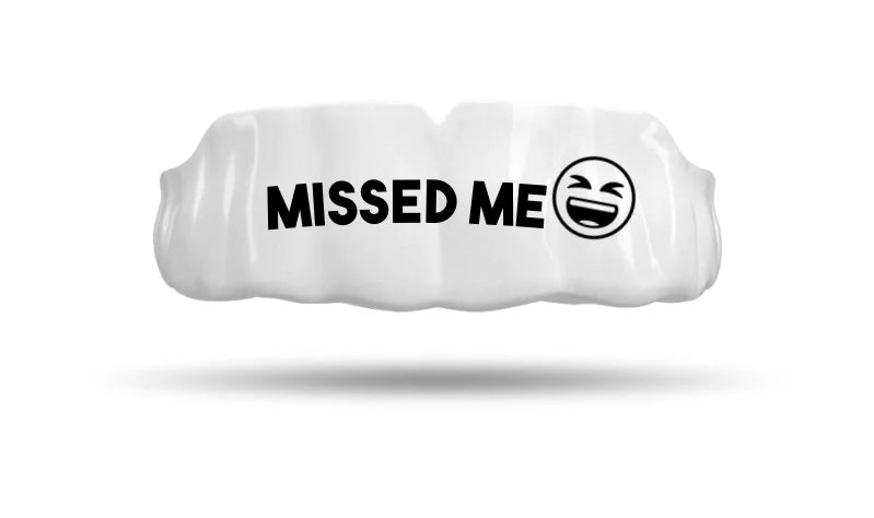 Missed Me MouthGuard